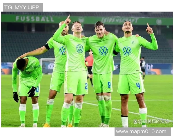 沃尔夫斯堡主场大胜赫尔塔，继续保持德甲前四稳定表现